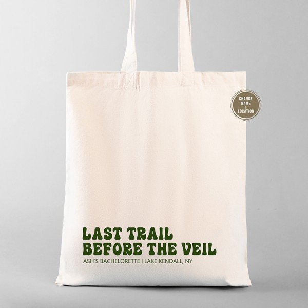 Last Trail Before the Veil | Camp Bachelorette | Mountain Bachelorette Tote | Altitude Kit